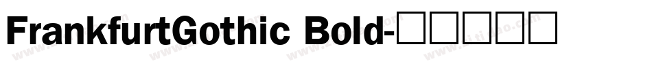 FrankfurtGothic Bold字体转换